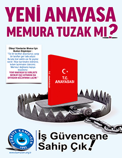 YENİ ANAYASA MEMURA TUZAK MI?